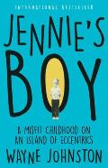 Jennies Boy A Misfit Childhood on an Island of Eccentrics