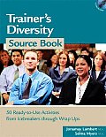 Trainers Diversity Source Book 50 Ready to Use Activities from Icebreakers through Wrap Ups