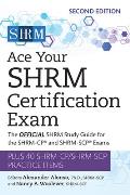 Ace Your Shrm Certification Exam The Official Shrm Study Guide for the Shrm Cpr & Shrm Scpr Exams Volume 2