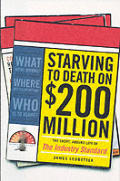 Starving To Death On 200 Million Dollars