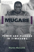 Mugabe Power & Plunder In Zimbabwe