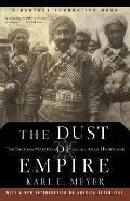 Dust of Empire The Race for Mastery in the Asian Heartland
