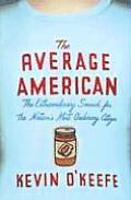 Average American The Extraordinary Search for the Nations Most Ordinary Citizen