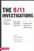 9 11 Investigations Staff Reports of the 9 11 Commission Excerpts from the House Senate Joint Inquiry Report on 9 11 Testimony from Four