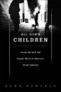All God's Children: Inside the Dark and Violent World of Street Families by Rene Denfeld
