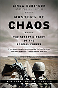 Masters of Chaos The Secret History of the Special Forces