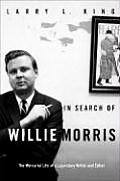In Search Of Willie Morris The Mercurial