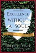 Excellence Without A Soul How Great Univ
