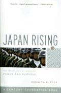 Japan Rising The Resurgence of Japanese Power & Purpose