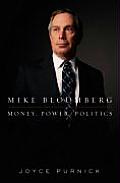 Mike Bloomberg Money Power Politics