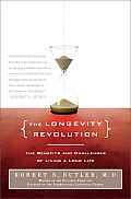 Longevity Revolution The Benefits & Challenges of Living a Long Life