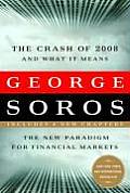 Crash of 2008 & What It Means The New Paradigm for Financial Markets