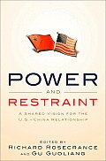 Power & Restraint A Shared Vision for the U S China Relationship