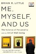 Me Myself & Us The Science of Personality & the Art of Well Being