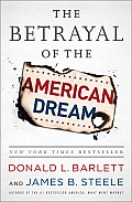 Betrayal of the American Dream What Went Wrong