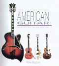 History Of The American Guitar