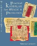 Practical Kabbalah For Magic & Protectio