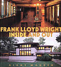 Frank Lloyd Wright Inside & Out