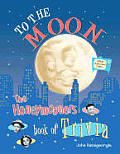 To The Moon The Honeymooners Book Of Tri