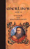 Merlins Book Of Magick & Enchantment