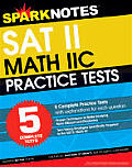 5 More Practice Tests for the SAT II Math IIC