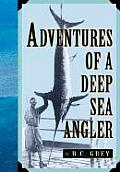 Adventures of a Deep Sea Angler