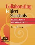 Collaborating to Meet Standards: Teacher/Librarian Partnerships for 7-12