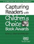 Capturing Readers with Children's Choice Book Awards: A Directory of State Programs