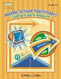 Middle School Pathfinders: Guiding Student Research