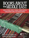 Books about the Middle East Selecting & Using Them with Children & Adolescents