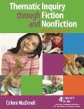 Thematic Inquiry Through Fiction and Non-Fiction - Prek to Grade 6