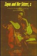 Zayas and Her Sisters, 2: Essays on Novelas by 17th-Century Spanish Women