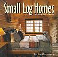 Small Log Homes Storybook Plans & Advi
