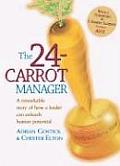 24 Carrot Manager A Remarkable Story Of