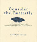 Consider The Butterfly Transforming Your