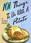 101 Things To Do With A Potato