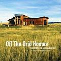 Off the Grid Homes Case Studies for Sustainable Living