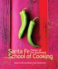 Southwest Flavors Santa Fe School Of Coo
