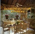 Ultimate Outdoor Kitchens Inspirational Designs & Plans