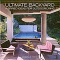 Ultimate Backyard Inspired Ideas for Outdoor Living