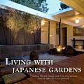 Living With Japanese Gardens