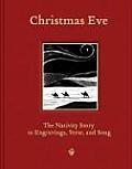 Christmas Eve The Nativity Story in Engravings Verse & Song