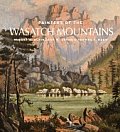 Painters Of The Wasatch Mountains