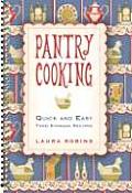 Pantry Cooking Quick & Easy Food Storage