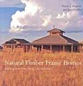 Natural Timber Frame Homes Building with Wood Stone Clay & Straw