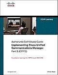 Implementing Cisco Unified Communications Manager Part 2 CIPT2