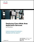 Deploying Cisco Wide Area Application Services 2nd Edition