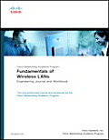 Fundamentals of Wireless LANs Engineering Journal and Workbook (Cisco Networking Academy)