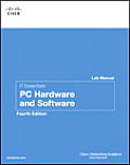 IT Essentials Lab Manual 4th Edition PC Hardware & Software Version 4.1