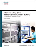 Interconnecting Cisco Network Devices Part 1 ICND1 Foundation Learning Guide 4th Edition